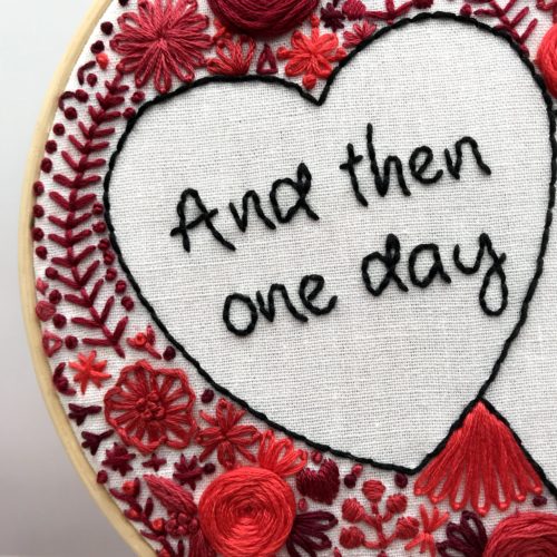 And then one day there was you love embroidery2